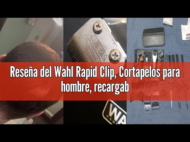 Vídeo relacionado con Wahl Rapid Clip, Cortapelos recargable, cortapelos de iones de litio, sin cable, calidad profesional