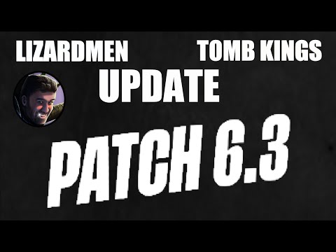 Tomb King and Lizardmen Update in 6.3