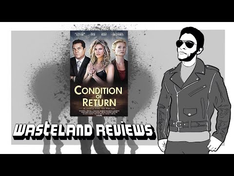 Condition of Return (2023) - Wasteland Film Review