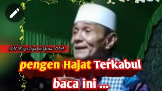 Download lagu pengen hajat qobul ?!! Sholawat, terkabulnya Do'a  ✓✓ KH. Buya Syakur Yasin, MA., mp3