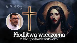 Modlitwa wieczorna. Jutro nowy początek