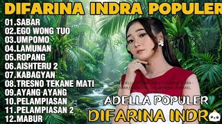 Download lagu OM ADELLA TERBARU 2026 | DIFARINA INDRA - SABAR,EGO WONG TUO,UMPOMO, ROPANG, AISHITERU 2 mp3