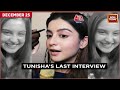Tunisha Was Very Close To Sheezan S Sister Falak Tunisha Sharma Last Interview