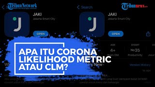 Apa Itu Corona Likelihood Metric atau CLM?