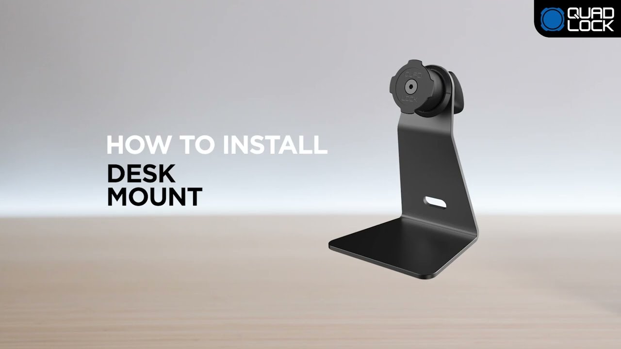 Quad Lock Desk Mount V2