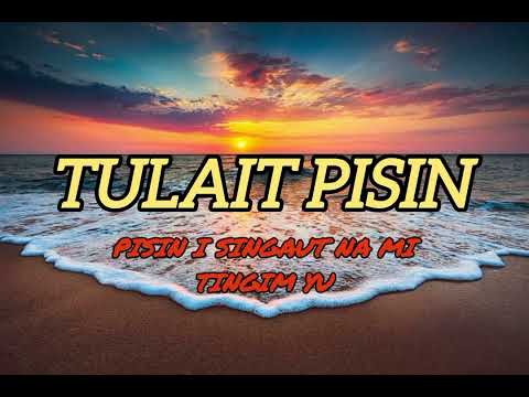 TULAIT PISIN (SINGAUT NA MI TINGIM YU) PNG 🇵🇬 MUSIC #pngmusic2025  #pngmusic  #viralmusic