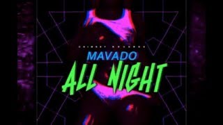 Mavado - Ride All Night (clean)