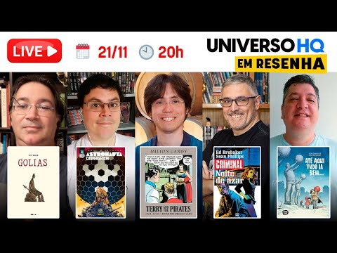 Com André Cavalcanti! Astronauta, Golias, Criminal 4, Até aqui tudo ia bem e Terry and the Pirates!