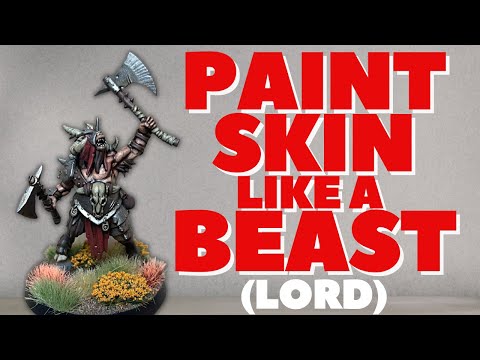 How to Paint Skin like a Beast...lord! New Beasts of Chaos are here!