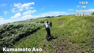 Trip in hidden Kyushu② - North Aso(Kumamoto)