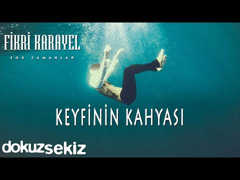 Fikri Karayel - Keyfinin Kahyası (Official Audio)