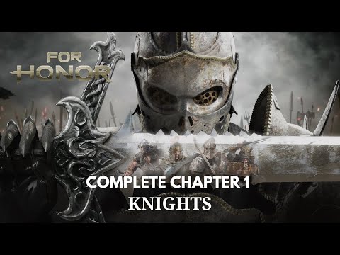 FOR HONOR Walkthrough No Commentary Gameplay Chapter 1 (Knights)