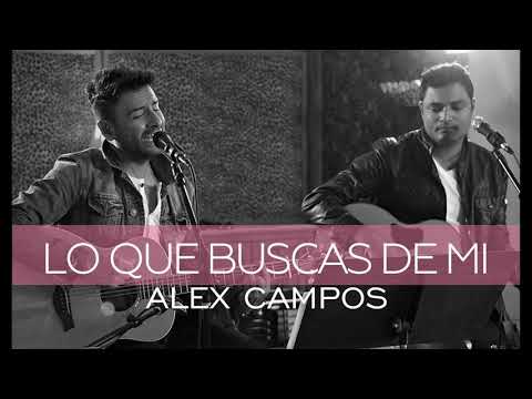 Alex Campos feat. Marcos Brunet - Lo que buscas de mí [1 Hour Loop]