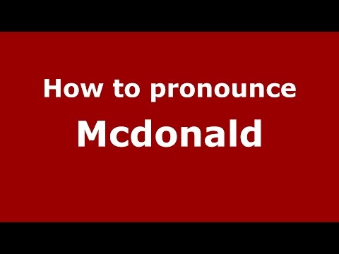 How to pronounce Mcdonald