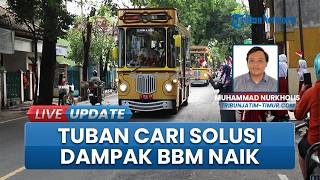Buntut Kenaikan BBM Non-Subsidi, Pemkab Tuban Bakal Cari Cara Tekan Biaya Bus Si Mas Ganteng
