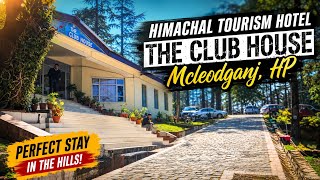 The Club House McLeodganj | HPTDC Hotel | Dharamshala Himachal Pradesh | Himacha
