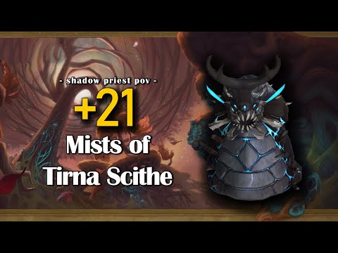 Mists of Tirna Scithe +21 | Tyrannical - Bursting - Volcanic - Tormented | Shadow Priest PoV