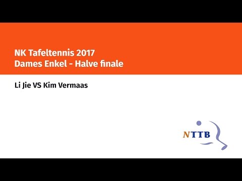 NK 2017 Halve finale: Li Jie - Kim Vermaas
