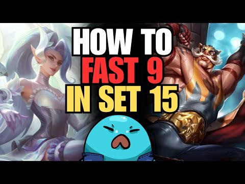 How to Fast 9 in Set 15