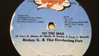 Rickey G & The Everloving Five - To The Max 1983