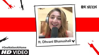 YouTube - One Nation : Dhvani Bhanushali | #OneNationAtHome