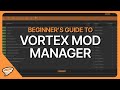 What Is Vortex Mod Manager
