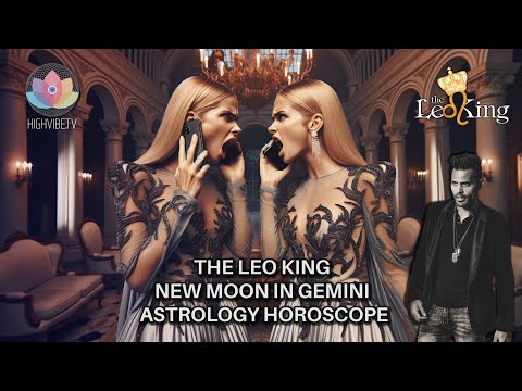 The Leo King New Moon in Gemini June 6 2024 Astrology/Tarot Horoscope All Signs