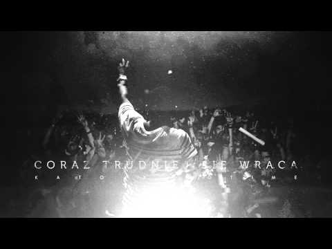 Kato x NoTime - Coraz trudniej się wraca