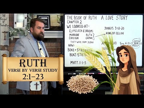 Ruth 2:1 to 23 A Love Story #bookofruth #ruth #boaz #robertbreaker #biblestudy #bibleversestudy