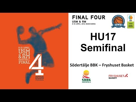 USM 2016 HU17 Semifinal SBBK - Fryshuset