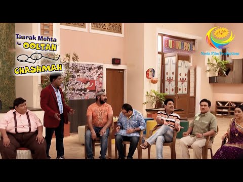 Gokuldham Gents Meet Ratnavali | Full Episode | Taarak Mehta Ka Ooltah Chashmah | Locket Story