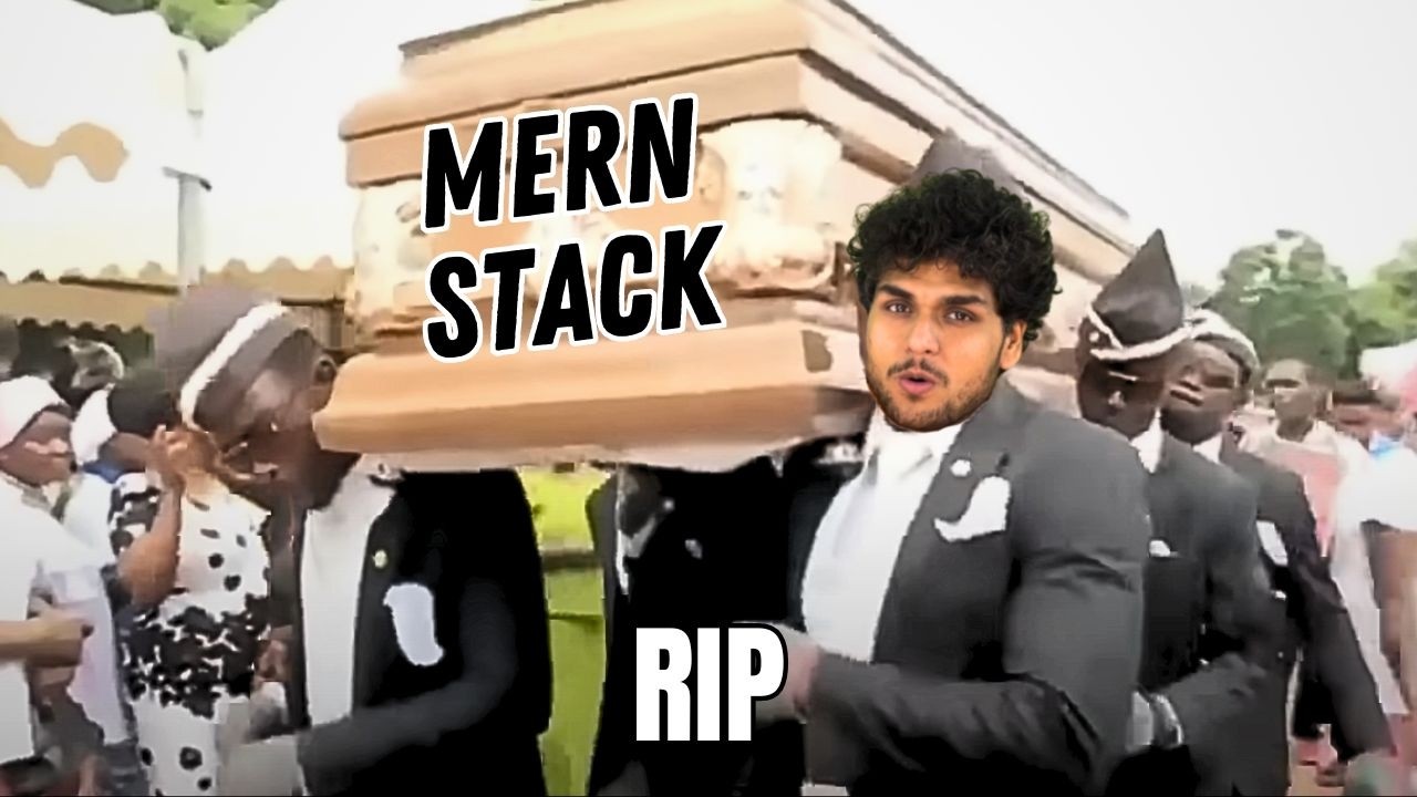 MERN Stack is Dead?  (the right full-stack path for 2025)