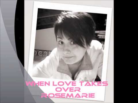 When love takes over