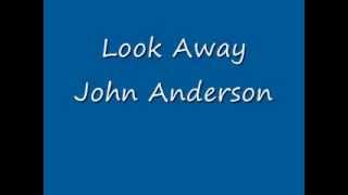 Look Away John Anderson