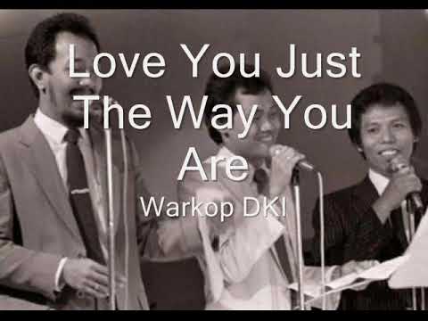 Warkop DKI - Love You Just The Way You Are