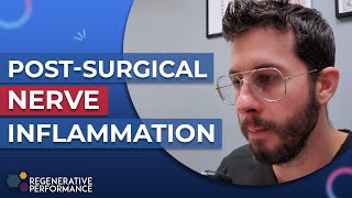 Post surgical Nerve Inflammation