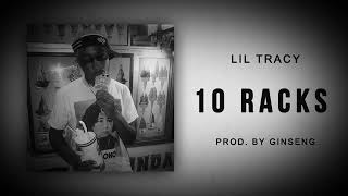 Lil Tracy - 10 Racks (Designer Talk)