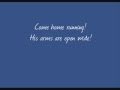 Chris Tomlin - "Come Home Running" (lyrics on-screen)