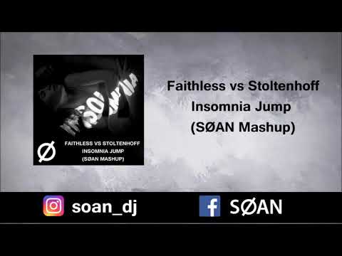 Faithless vs Stoltenhoff - Insomnia Jump (SØAN Mashup) [FREE DOWNLOAD]