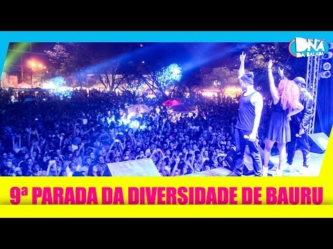 Cobertura - 9ª Parada da Diversidade de Bauru | Banda Uó | DNA da Balada