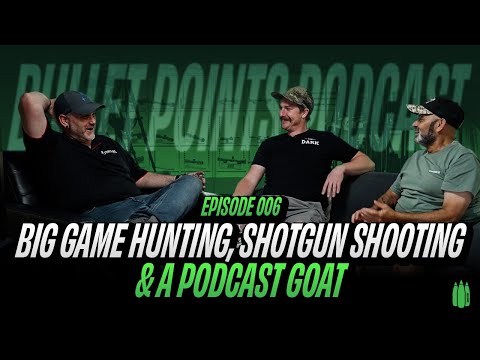 Episode 6 - Deer Hunting, Shotgun Shooting & A Podcast Goat