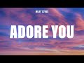 Miley Cyrus Adore You Lyrics