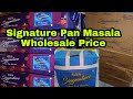 सिगनेचर पान मसाला व्होलसेल रेट #Signature #PanMasala #Wholesaleprice