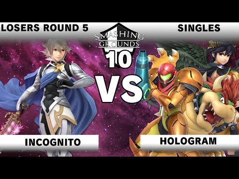 Smashing Grounds 10 - Incognito (Corrin) Vs. Hologram (Samus, Dark Pit, Bowser) - Losers Round 5