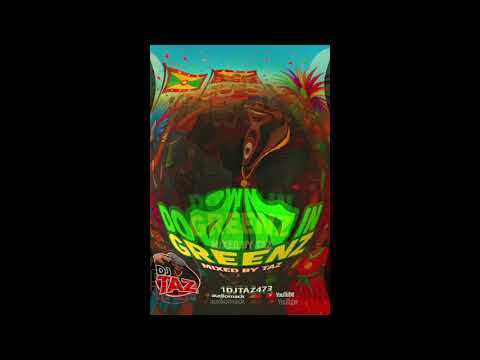 Down In Greenz  - Grenada Groovy Soca 2025 - Dj Taz