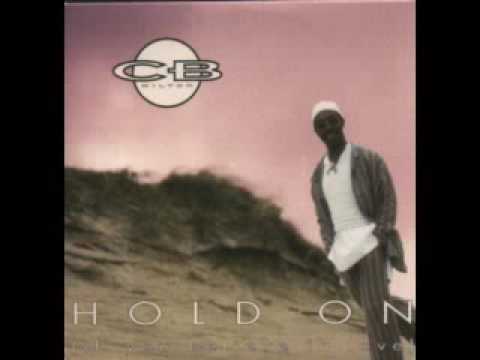CB Milton - Hold on (If you believe in love)