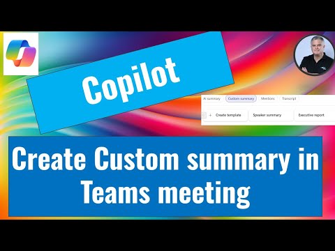 Microsoft Teams: Build Custom Summaries