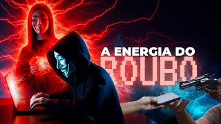 A ENERGIA DO ROUBO - COMO FUI HACKEADO E COMO SE PROTEGER