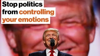 How to stop politics from controlling your emotions | Tim Snyder