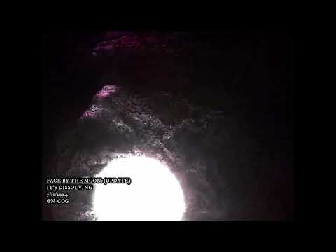 FACE BY THE MOON UPDATE REUPLOAD FULL VIDEO!!! 5/31/2024